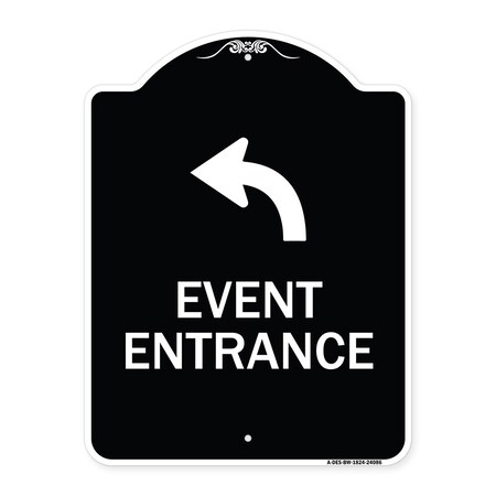 Signmission Event Entrance With Upper Left Arrow Heavy-Gauge Aluminum Architectural Sign, 24" H, BW-1824-24086 A-DES-BW-1824-24086